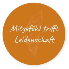 Badge Mitgefühl trifft Leidenschaft